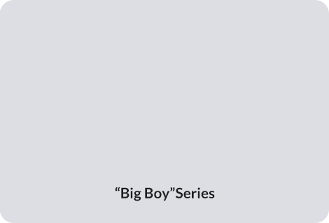 "Big Boy" Series